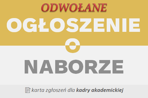 OGŁOSZENIE O NABORZE- ODWOŁANE